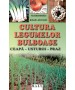 Cultura legumelor bulboase. Ceapa, Usturoi, Praz, Victor Popescu, Roxana Zavoianu