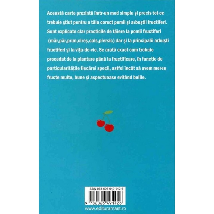 10 Lectii de baza privind taierile la pomi si arbusti fructiferi, Armelle Cottenceau