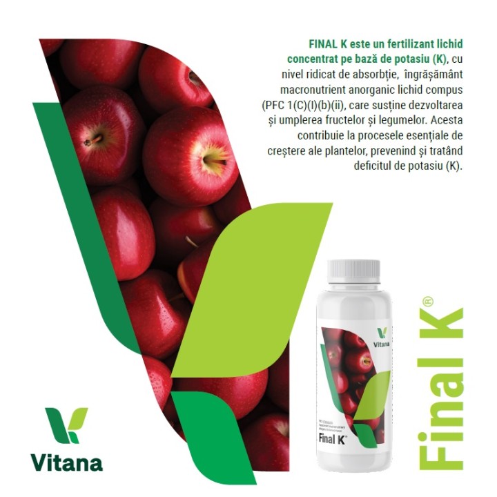 FINAL K® - Ingrasamant Foliar, Potasiu (K), Azot (N), Vitana - 25 ml